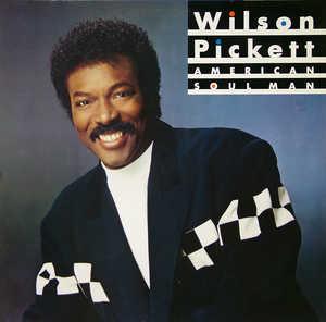 Album  Cover Wilson Pickett - American Soul Man on MOTOWN Records from 1987