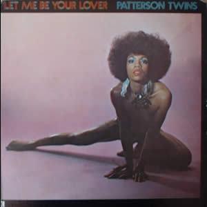 Album  Cover Patterson Twins - Let Me Be Your Lover on COMMERCIAL Records from 1978