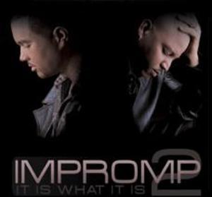 Front Cover Album Impromp2 - It Is What It Is