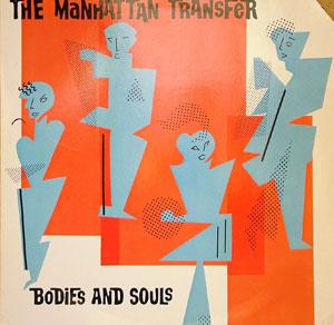 Front Cover Album The Manhattan Transfer - Bodies And Souls Front Cover Album The Manhattan Transfer - Bodies And Souls