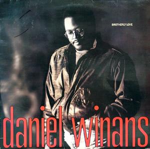 Album  Cover Daniel Winans - Brotherly Love on REUNION Records from 1989