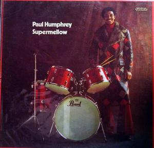 Album  Cover Paul Humphrey - Supermellow on BLUE THUMB Records from 1973