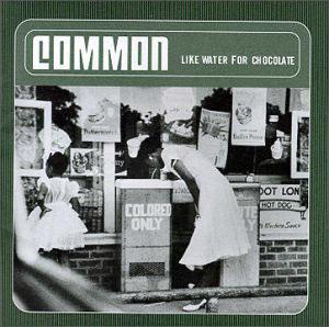 Front Cover Album Common - Like Water for Chocolate