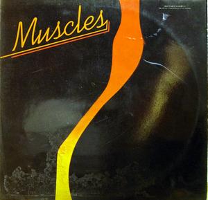 Album  Cover Muscles - Muscles on BIG BEAR Records from 1976