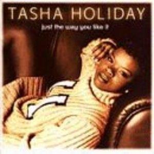Front Cover Album Tasha Holiday - Just The Way You Like It