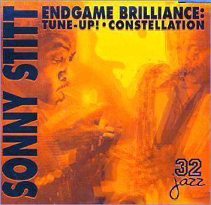 Front Cover Album Sonny Stitt - Endgame Brilliance: Constellation & Tune-Up