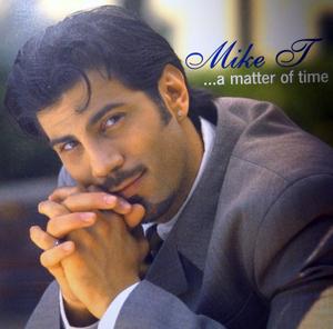 Front Cover Album Mike T - A Matter Of Time Front Cover Album Mike T - A Matter Of Time