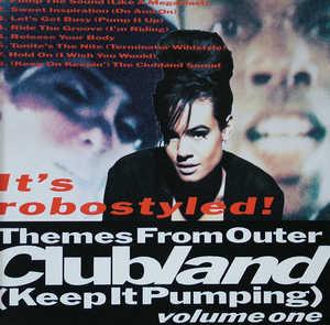 Album  Cover Clubland - Themes From Outer Clubland (keep It Pumping) Volume One on  Records from 1991