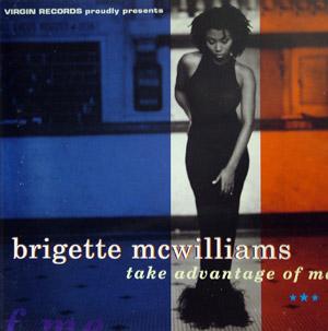 Album  Cover Brigette Mcwilliams - Take Advantage Of Me on VIRGIN Records from 1994