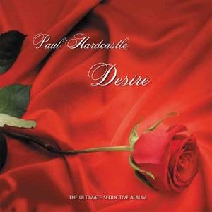 Album  Cover Paul Hardcastle - Desire on TRIPPIN & RHYTHM Records from 2011