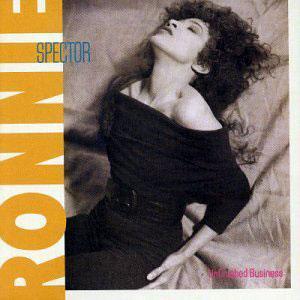 Album  Cover Ronnie Spector - Unfinished Business on COLUMBIA Records from 1987