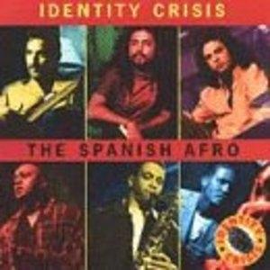 Front Cover Album Identity Crisis - The Spanish Afro Front Cover Album Identity Crisis - The Spanish Afro