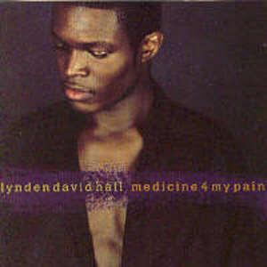 Front Cover Album Lynden David Hall - Medicine 4 My Pain