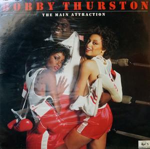 Album  Cover Bobby Thurston - The Main Attraction on RAMS HORN Records from 1981