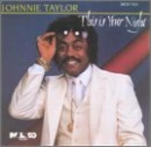 Front Cover Album Johnnie Taylor - This Is Your Night