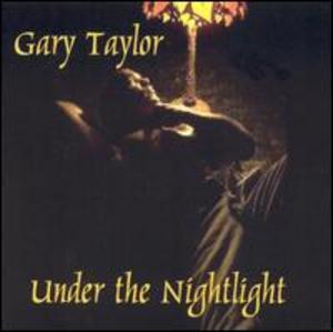Front Cover Album Gary Taylor - Under The Night Light