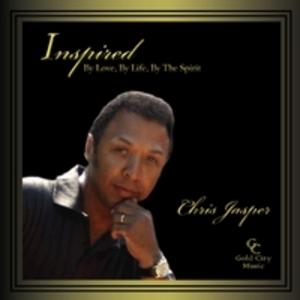 Front Cover Album Chris Jasper - Inspired By Love, By Life, By The Spirit Front Cover Album Chris Jasper - Inspired By Love, By Life, By The Spirit