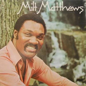 Album  Cover Milt Matthews - Milt Matthews on H&L Records from 1978