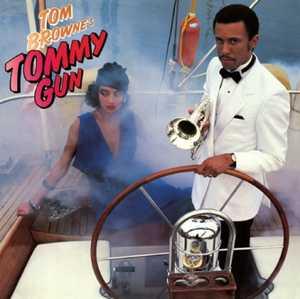 Front Cover Album Tom Browne - Tommy Gun | funkytowngrooves usa records | FTG-266 | US Front Cover Album Tom Browne - Tommy Gun | funkytowngrooves usa records | FTG-266 | US