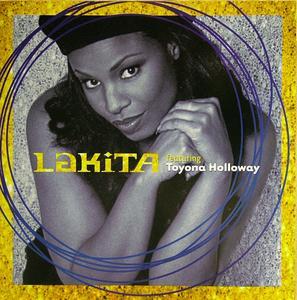 Album  Cover Lakita - Lakita Feat. Toyona Holloway on N-SOUL Records from 1998