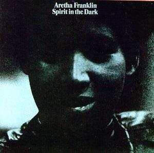 Front Cover Album Aretha Franklin - Spirit In The Dark