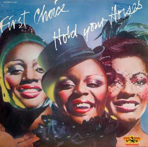 Album  Cover First Choice - Hold Your Horses on GOLD MIND Records from 1979