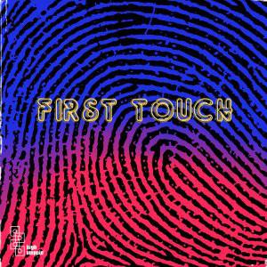 Album  Cover First Touch - First Touch on HIGHSTEPPIN' / HS002 Records from 2009