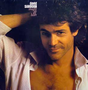 Front Cover Album David Sanborn - Straight To The Heart