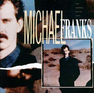 Front Cover Album Michael Franks - The Camera Never Lies