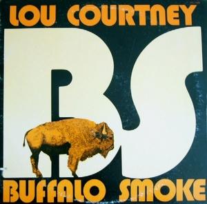 Album  Cover Lou Courtney - Buffalo Smoke on RCA VICTOR Records from 1976