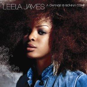 Album  Cover Leela James - A Change Is Gonna Come on WARNER BROS Records from 2005