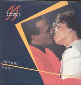 Album  Cover Thomas And Taylor - True Love on THOMTAY Records from 1987