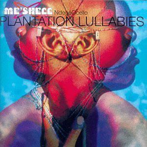 Front Cover Album Me'shell Ndegeocello - Plantation Lullabies Front Cover Album Me'shell Ndegeocello - Plantation Lullabies