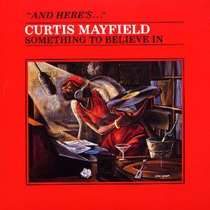 Front Cover Album Curtis Mayfield - Something To Believe In  | rso  rso   inc. records | RS-1-3077   RS-1-3077 | US