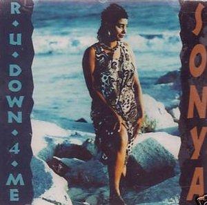Front Cover Album Sonya - R U Down 4 Me Front Cover Album Sonya - R U Down 4 Me