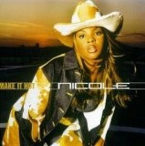 Album  Cover Nicole Ray - Make It Hot on THE GOLD MIND/EASTWEST Records from 1998
