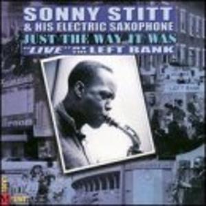 Front Cover Album Sonny Stitt - Just the Way It Was: Live at the Left Bank