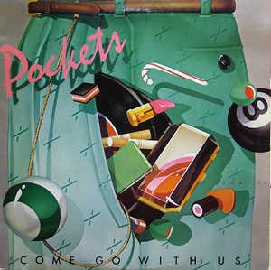 Album  Cover Pockets - Come Go With Us on COLUMBIA Records from 1977