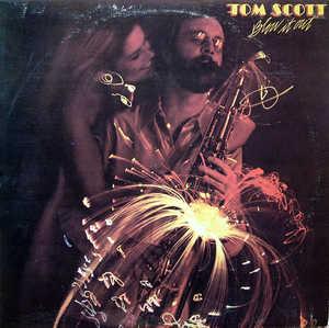 Album  Cover Tom Scott - Blow It Out on ODE Records from 1977