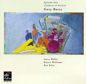 Front Cover Album Gary Bartz - Episode One Children Of Harlem