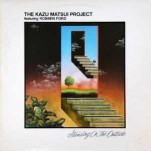 Front Cover Album The Kazu Matsui Project - Standing On The Outside