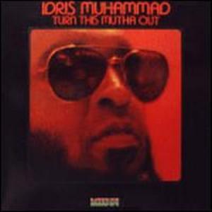 Front Cover Album Idris Muhammad - Turn This Mutha Out Front Cover Album Idris Muhammad - Turn This Mutha Out