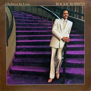 Album  Cover Rockie Robbins - I Believe In Love on A&M Records from 1981