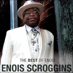 Album  Cover Enois Scroggins - The Best Of Enois on TASTE MUSIC GROUP Records from 2010
