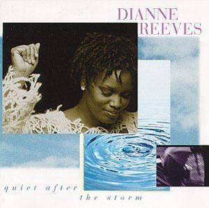 Album  Cover Dianne Reeves - Quiet After The Storm on BLUE NOTE Records from 1995