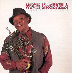Front Cover Album Hugh Masekela - Black to the Future