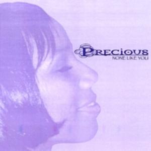 Front Cover Album Precious - None Like You Front Cover Album Precious - None Like You