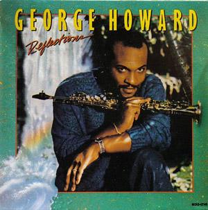 Album  Cover George Howard - Reflections on MCA Records from 1988