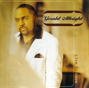 Album  Cover Gerald Albright - Live To Love on ATLANTIC Records from 1997