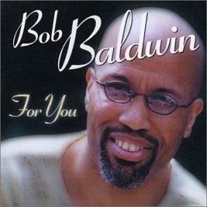 Front Cover Album Bob Baldwin - For You